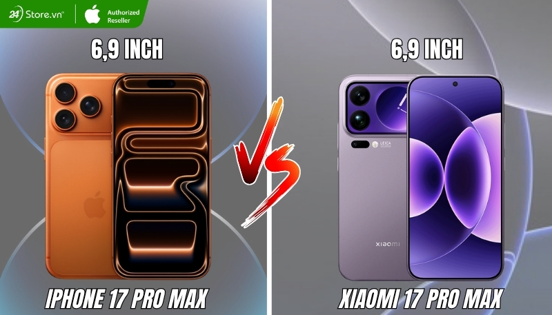 So sánh màn hình iPhone 17 Po Max và Xiaomi 17 Pro Max