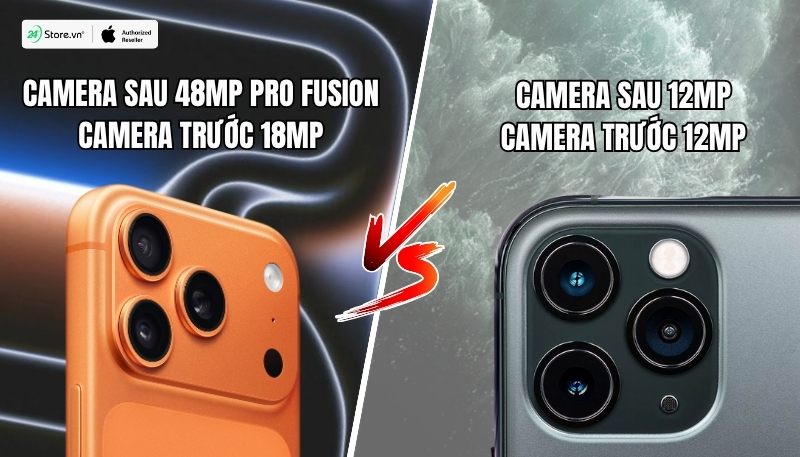 so sánh camera iphone 17 pro và iphone 11 pro
