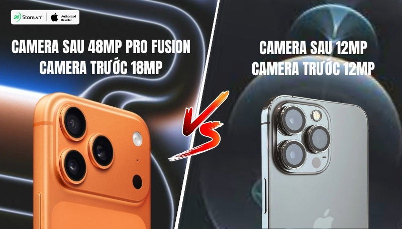so sánh camera iphone 17 pro và iphone 12 pro