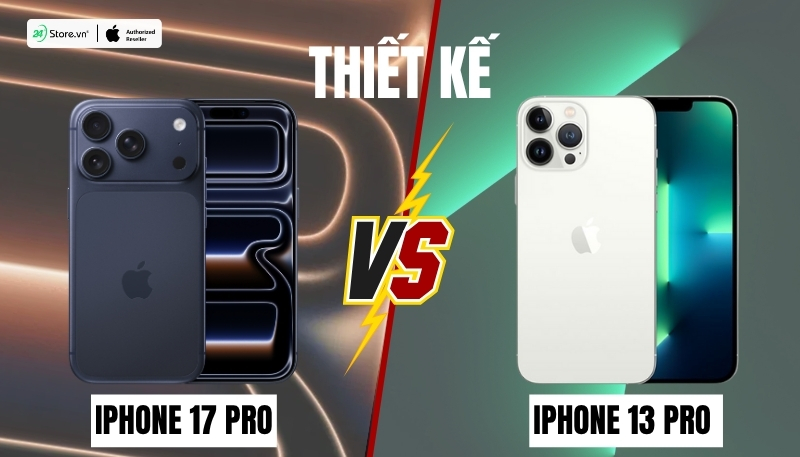 so sánh thiết kế iphone 17 pro và iphone 13 pro