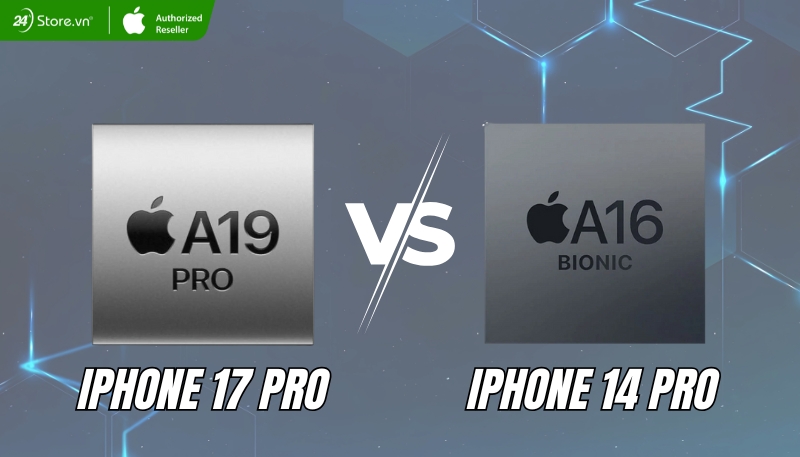 Hiệu năng chip iPhone 17 Pro và iPhone 14  Pro