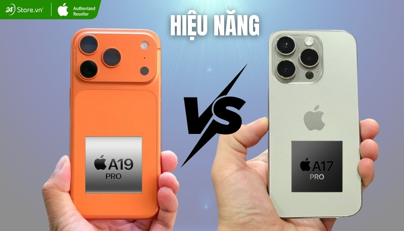 so sánh iphone 17 pro và iphone 15 pro về hiệu năng
