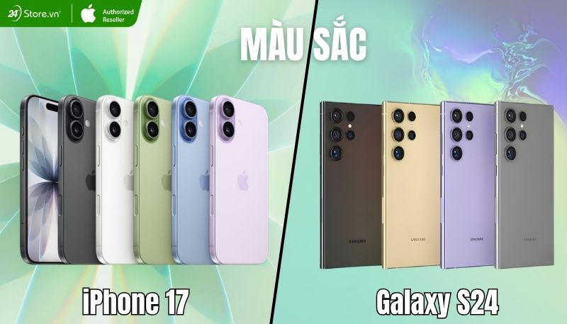 so sánh iPhone 17 và Galaxy S24 về thiết kế