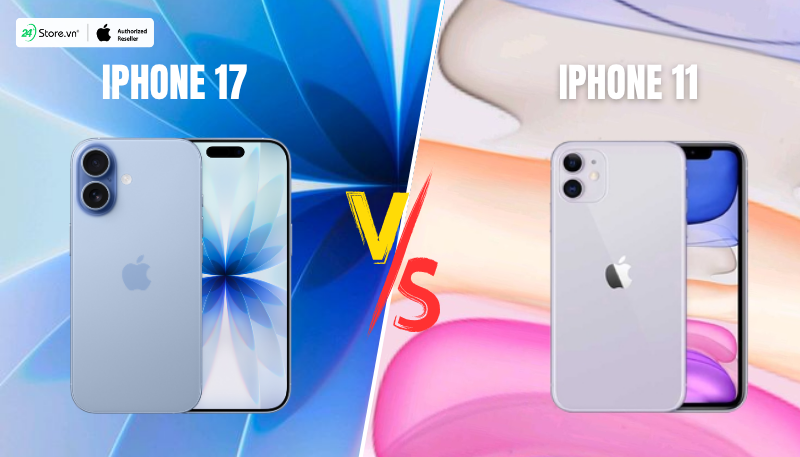 so sánh giá giữ iphone 17 và iphone 11
