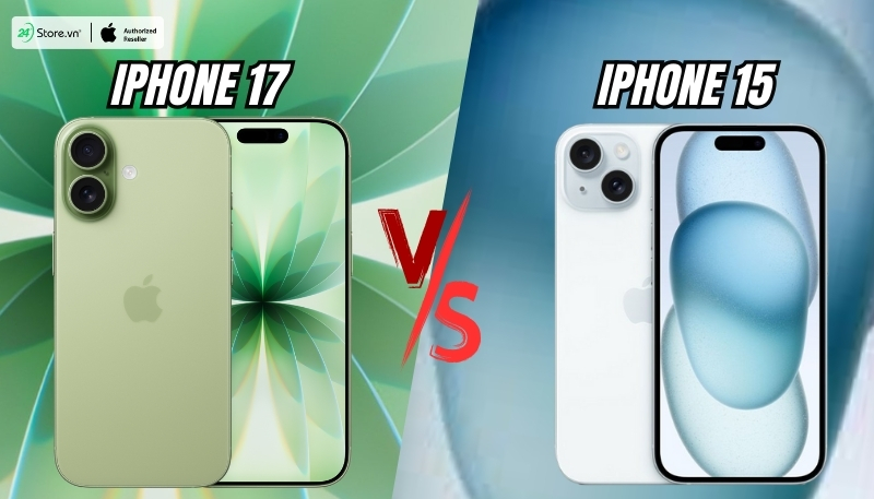 so sánh giá bán iphone 17 và iphone 15