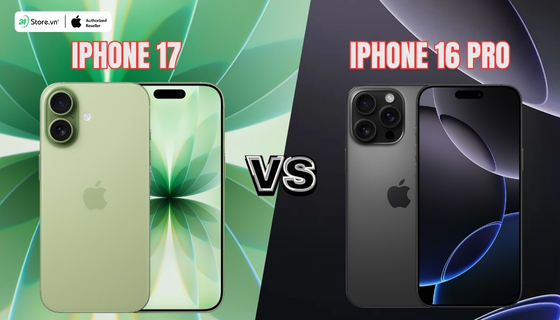 So sánh tính năng mới iPhone 17 và iPhone 16 Pro