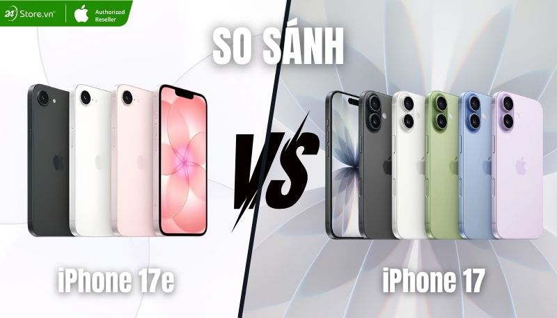 so sánh thiết kế iPhone 17e và iPhone 17