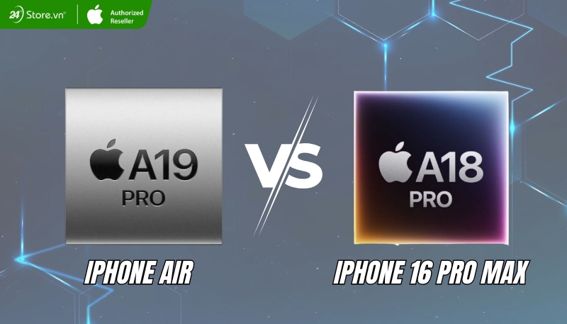So sánh hiệu năng iPhone Air và iPhone 16 Pro Max