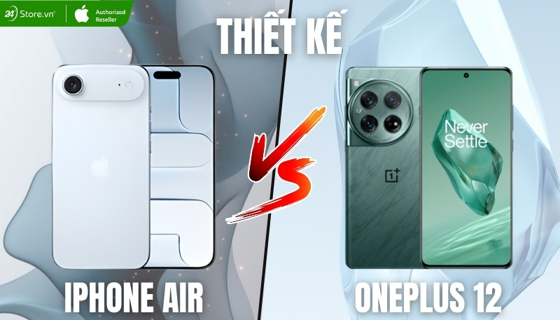 so sánh thiết kế iphone air và oneplus12
