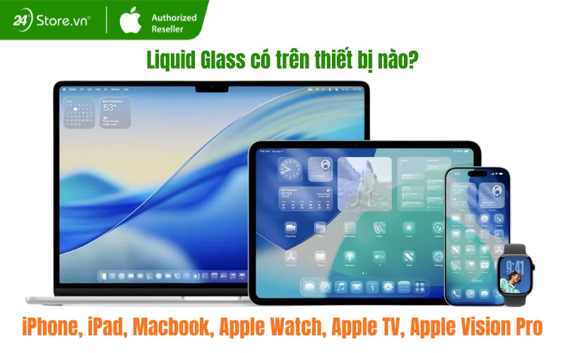 liquid glass có trên những thiết bị nào