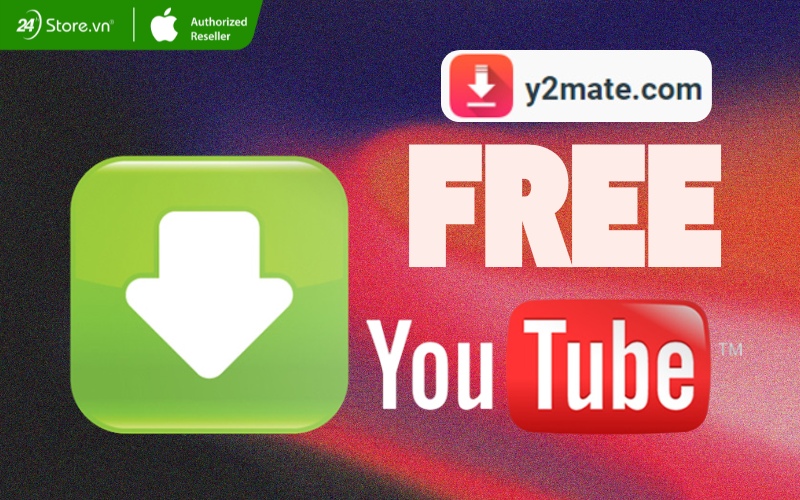 y2mate.com ứng dụng tải video youtube miễn phí
